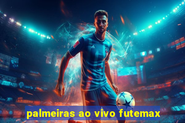 palmeiras ao vivo futemax